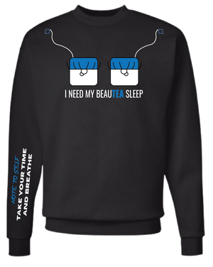 BEAU-TEA SLEEP Unisex Crewneck Sweatshirt